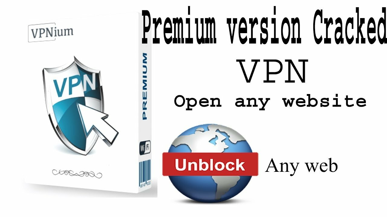 VPNium crack With Premium Keygen Free Download